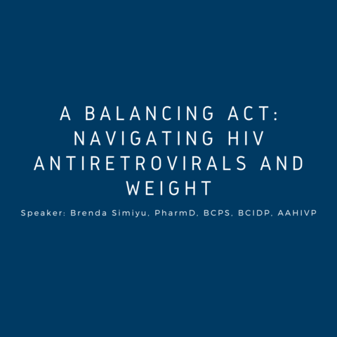 A Balancing Act: Navigating HIV Antiretrovirals and weight 